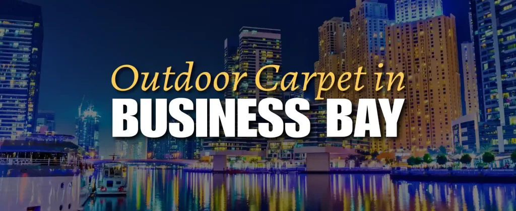 Outdoor carpet on a high-rise balcony in Business Bay, Dubai, featuring modern outdoor furniture and a view of skyscrapers, the Dubai Canal, and the Burj Khalifa in the distance
